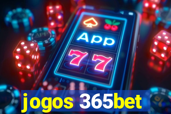 jogos 365bet